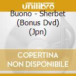 Buono - Sherbet (Bonus Dvd) (Jpn) cd