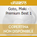 Goto, Maki - Premium Best 1 cd musicale di Goto, Maki