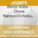 Berryz Kobo - Otona Nanoyo!/Ichioku Sanzendiet Oukoku cd
