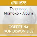 Tsugunaga Momoko - Album cd musicale di Tsugunaga Momoko