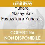 Yuhara, Masayuki - Fuyuzakura-Yuhara Masayuki Zen cd