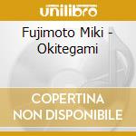 Fujimoto Miki - Okitegami cd musicale di Fujimoto Miki