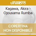 Kagawa, Akira - Ojousama Rumba cd