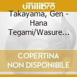 Takayama, Gen - Hana Tegami/Wasure Masen(Remake Version) cd