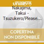 Nakajima, Takui - Tsuzukero/Please Mr.Guard Man cd