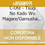 C-Ute - Tsugi No Kado Wo Magare/Gamusha Life/The Middle Management -Josei Chuuka cd