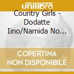 Country Girls - Dodatte Iino/Namida No Request cd