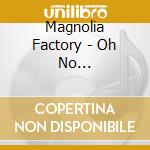 Magnolia Factory - Oh No Ounou/Haruurara cd
