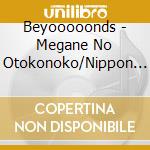Beyooooonds - Megane No Otokonoko/Nippon No D.N.A!/Go Waist cd