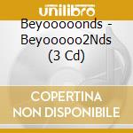 Beyooooonds - Beyooooo2Nds (3 Cd) cd