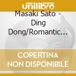 Masaki Sato - Ding Dong/Romantic Nante Gara Ja Nai cd
