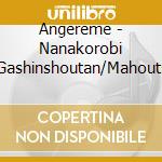 Angereme - Nanakorobi Yaoki/Gashinshoutan/Mahoutsukai Sally cd