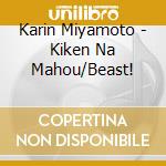 Karin Miyamoto - Kiken Na Mahou/Beast! cd