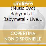 (Music Dvd) Babymetal - Babymetal - Live At The O2 Arena cd