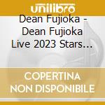 Dean Fujioka - Dean Fujioka Live 2023 Stars Of The Lid At Nippon Budokan cd