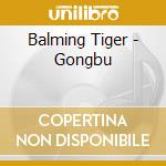 Balming Tiger - Gongbu cd
