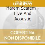 Harem Scarem - Live And Acoustic