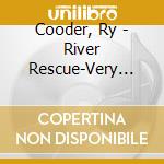 Cooder, Ry - River Rescue-Very Best Of    * cd