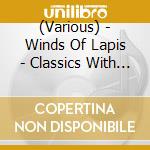 (Various) - Winds Of Lapis - Classics With Summer Breeze cd