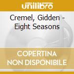 Cremel, Gidden - Eight Seasons cd