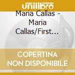 Maria Callas - Maria Callas/First Officially Recordings cd