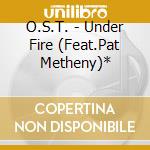 O.S.T. - Under Fire (Feat.Pat Metheny)* cd