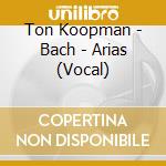 Ton Koopman - Bach - Arias (Vocal) cd