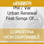 Phil / Var Urban Renewal Feat:Songs Of Collins - Urban Renewal Feat:Songs Of Collins,Phil / Var cd