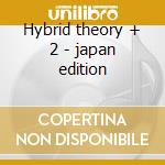 Hybrid theory + 2 - japan edition cd