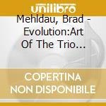 Mehldau, Brad - Evolution:Art Of The Trio 5 (2 Cd) cd