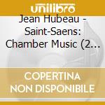 Jean Hubeau - Saint-Saens: Chamber Music (2 Cd) cd