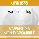 Various - Hug cd
