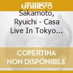 Sakamoto, Ryuichi - Casa Live In Tokyo 2001(Morel*Nbaum) cd