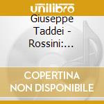 Giuseppe Taddei - Rossini: Guglielmo Tell (3 Cd) cd