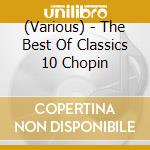 (Various) - The Best Of Classics 10 Chopin cd