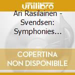 Ari Rasilainen - Svendsen: Symphonies Nos.1&2 cd
