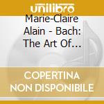 Marie-Claire Alain - Bach: The Art Of Fugue (2 Cd) cd