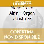 Marie-Claire Alain - Organ Christmas cd