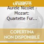 Aurele Nicolet - Mozart: Quartette Fur Flote / Oboe. Haydn: Kaiser-Quartett cd