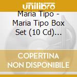 Maria Tipo - Maria Tipo Box Set (10 Cd) (10 Cd) cd