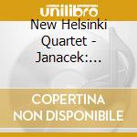 New Helsinki Quartet - Janacek: String Quartets 1 & 2. Etc. cd