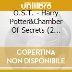 O.S.T. - Harry Potter&Chamber Of Secrets (2 Cd) cd