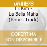 Lil Kim - La Bella Mafia (Bonus Track) cd