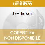 Iv- Japan cd