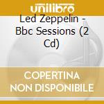 Led Zeppelin - Bbc Sessions (2 Cd) cd