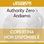 Authority Zero - Andiamo cd