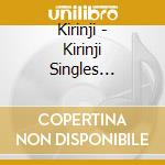 Kirinji - Kirinji Singles Best-Archives- cd musicale di Kirinji