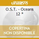 O.S.T. - Oceans 12 * cd