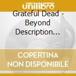 Grateful Dead - Beyond Description 1973-1989 (12 Cd) cd