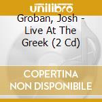 Groban, Josh - Live At The Greek (2 Cd) cd